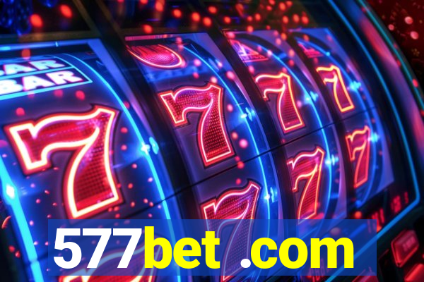 577bet .com